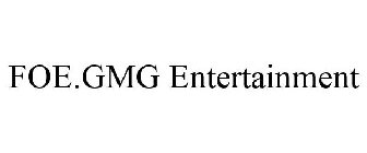 FOE.GMG ENTERTAINMENT