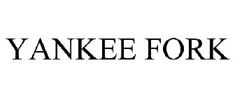 YANKEE FORK