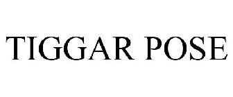 TIGGAR POSE