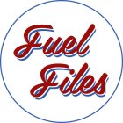 FUEL FILES