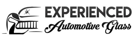 EXPERIENCED AUTOMOTIVE GLASS