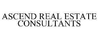 ASCEND REAL ESTATE CONSULTANTS