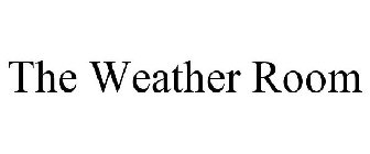 THE WEATHER ROOM