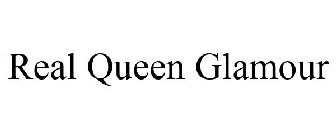 REAL QUEEN GLAMOUR