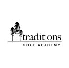 TRADITIONS GOLF ACADEMY