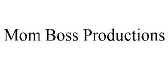 MOM BOSS PRODUCTIONS