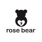 ROSE BEAR