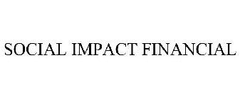 SOCIAL IMPACT FINANCIAL