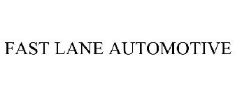 FAST LANE AUTOMOTIVE