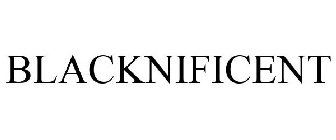 BLACKNIFICENT