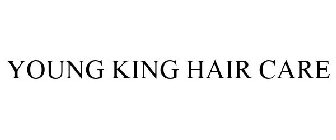 YOUNG KING HAIR CARE