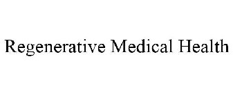 REGENERATIVE MEDICAL HEALTH