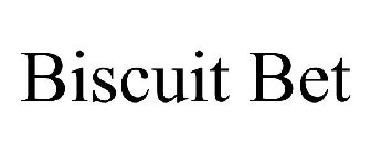 BISCUIT BET