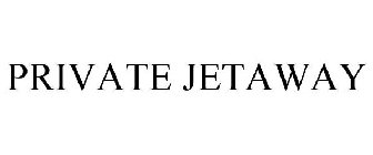 PRIVATE JETAWAY