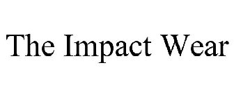 THE IMPACT WEAR