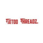 TATTOO THREADZ