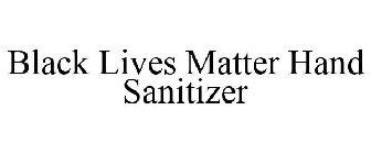 BLACK LIVES MATTER HAND SANITIZER
