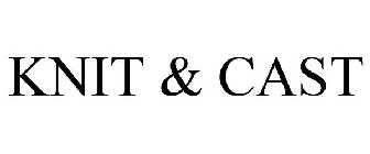KNIT & CAST