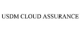 USDM CLOUD ASSURANCE