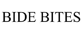 BIDE BITES