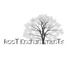 ROOT ENCHANTMENTS