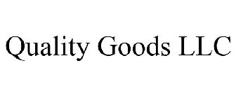 QUALITY GOODS LLC