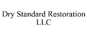 DRY STANDARD RESTORATION LLC