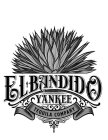 EL BANDIDO YANKEE TEQUILA COMPANY