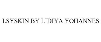 LSYSKIN BY LIDIYA YOHANNES