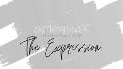 BRITTANY NIVENS WITHIN ONE'S SELF THE EXPRESSION