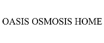 OASIS OSMOSIS HOME