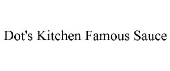 DOT'S KITCHEN FAMOUS SAUCE