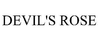 DEVIL'S ROSE