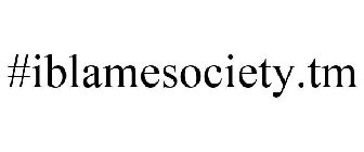 #IBLAMESOCIETY