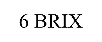 6 BRIX