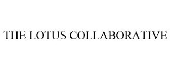 THE LOTUS COLLABORATIVE