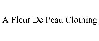 A FLEUR DE PEAU CLOTHING