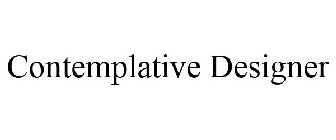 CONTEMPLATIVE DESIGNER
