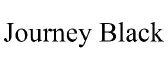 JOURNEY BLACK