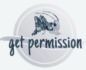 GET PERMISSION