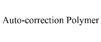 AUTO-CORRECTION POLYMER