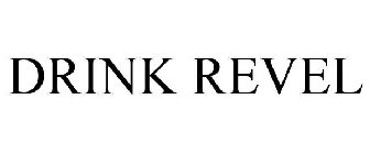 DRINK REVEL