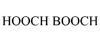 HOOCH BOOCH