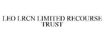 LEO LRCN LIMITED RECOURSE TRUST