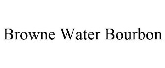 BROWNE WATER BOURBON