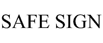 SAFE SIGN
