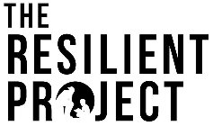 THE RESILIENT PROJECT