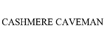 CASHMERE CAVEMAN