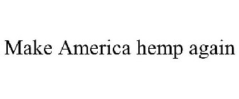 MAKE AMERICA HEMP AGAIN