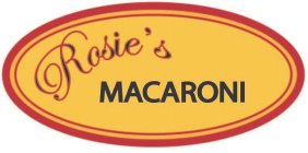 ROSIE'S MACARONI